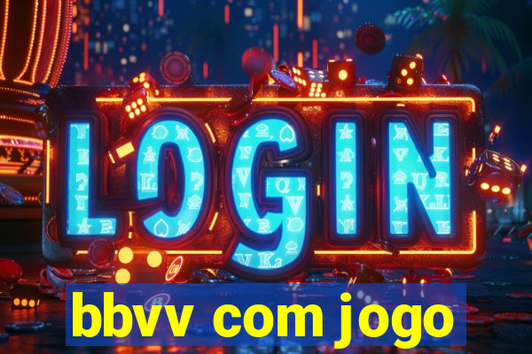 bbvv com jogo